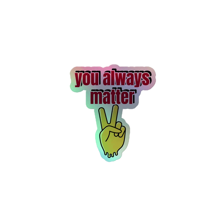 you always matter sticker product image (1)