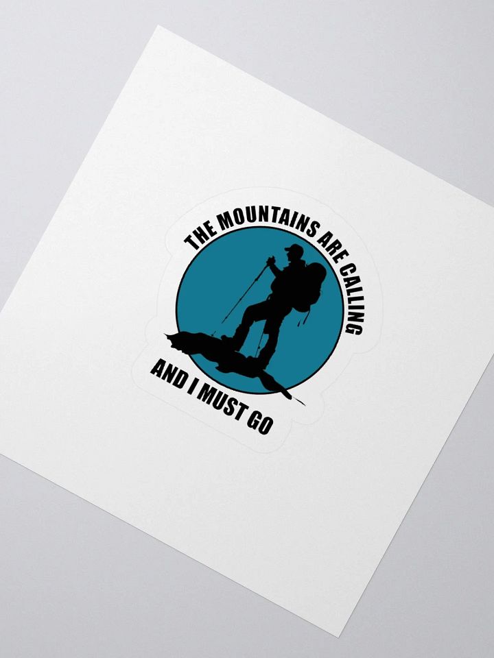 The Mountains Are Calling Sticker product image (2)
