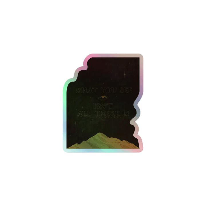 Holographic Sticker - What You See product image (1)