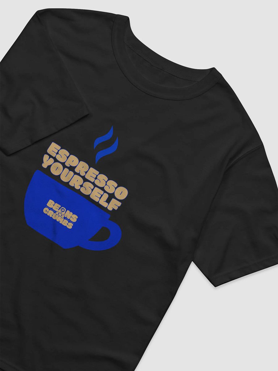 Espresso Yourself Coffee Cup T-Shirt product image (4)