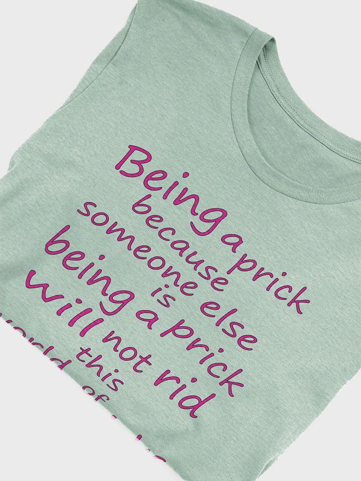 Stop Being A Prick - Pink Lettering - Bella+Canvas Supersoft T-Shirt product image (1)