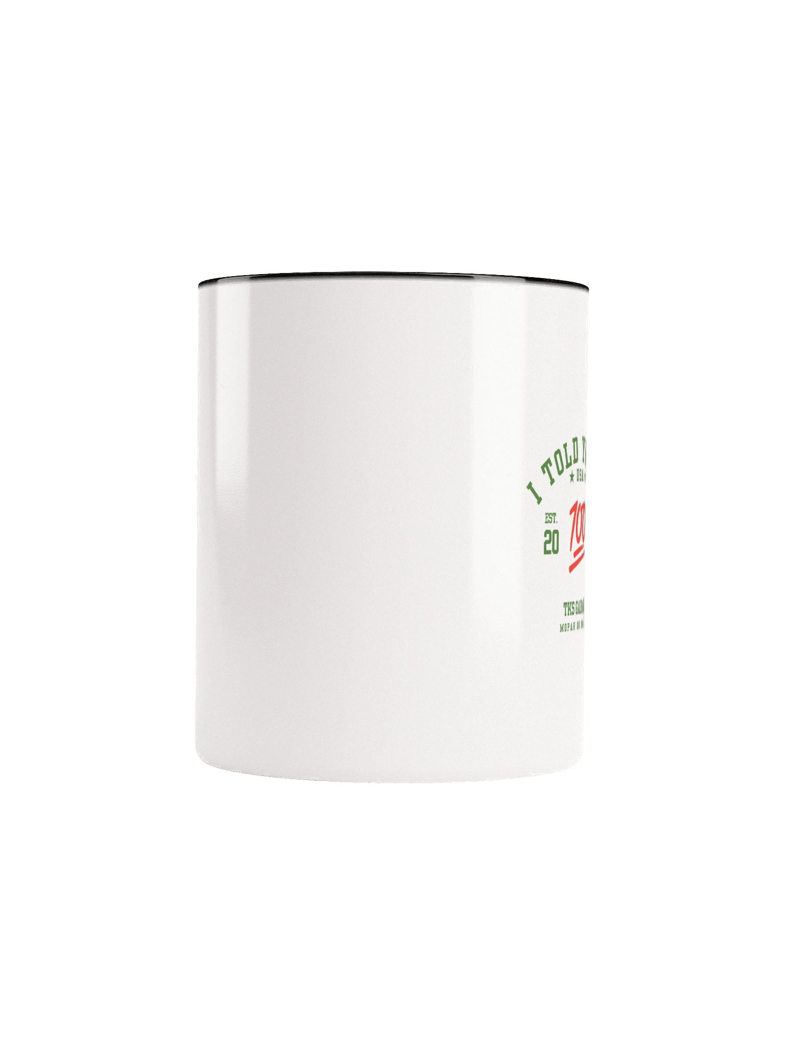 I Told You So Color Mugs product image (52)