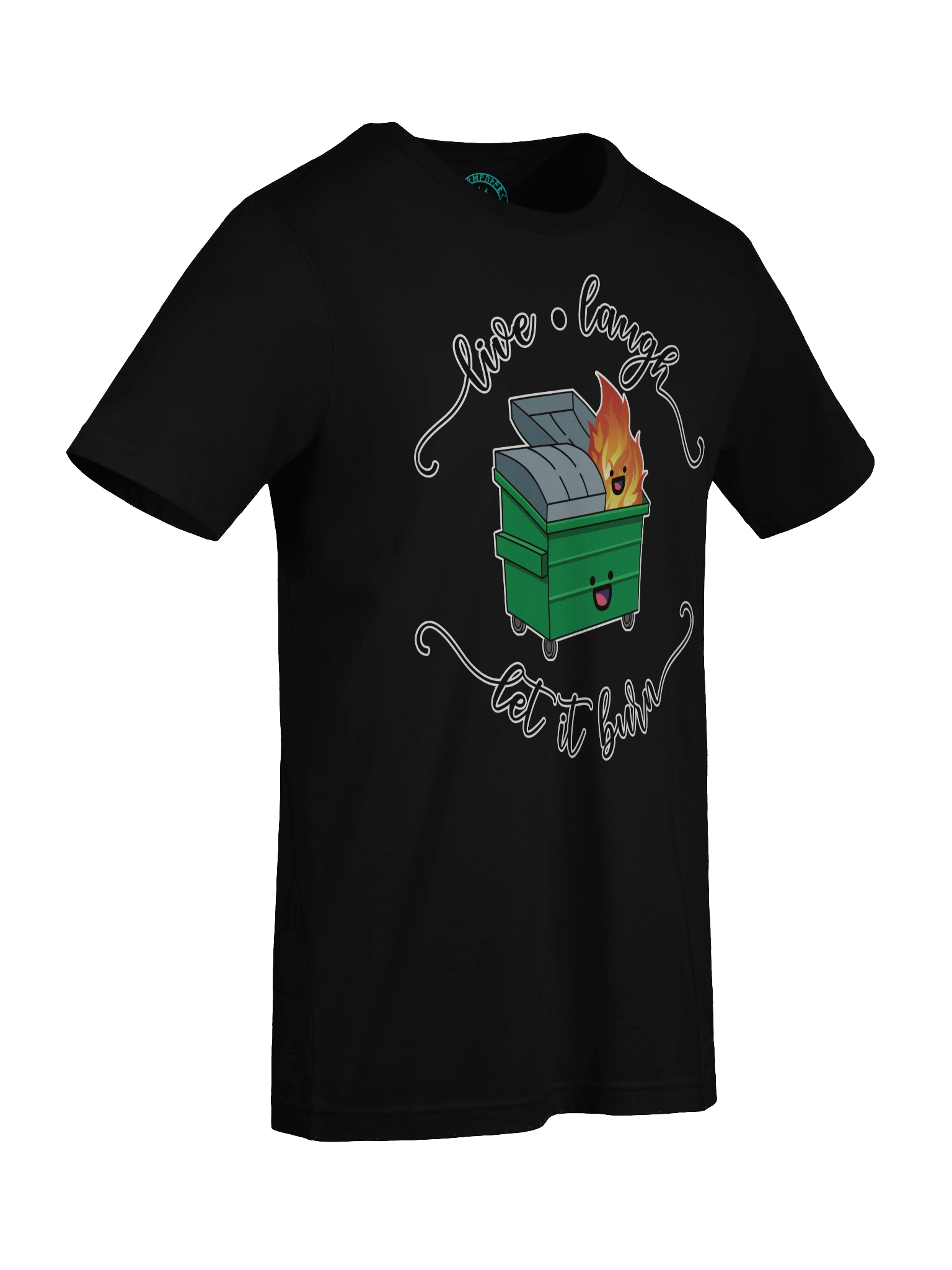 Live Laugh Let It Burn T-Shirt product image (9)
