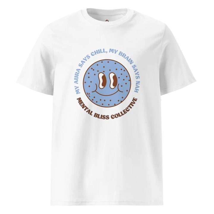 "My Aura Says Chill, My Brain Says Nah" T-Shirt – Humour Meets Self-Awareness product image (6)