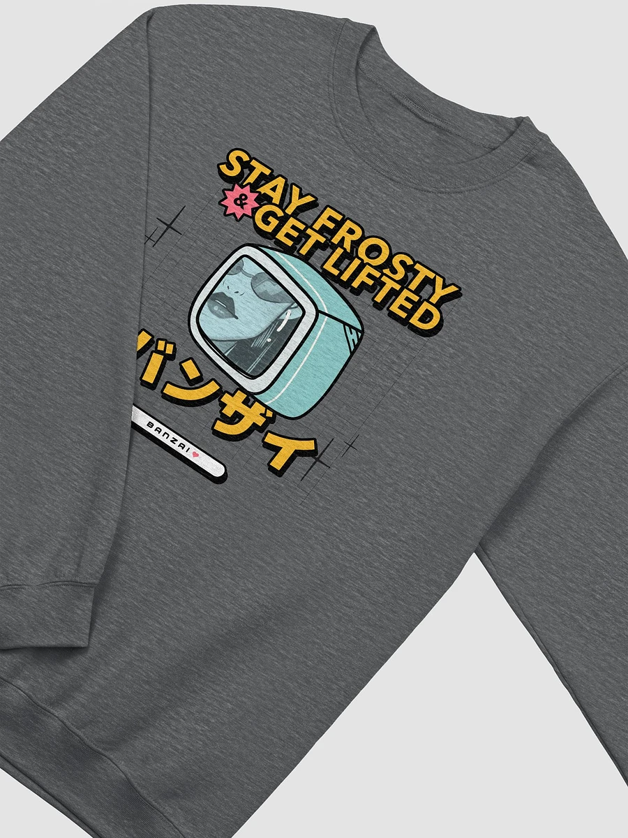 Stay Frosty & Get Lifted: バンザイテレビ Sweatshirt product image (3)