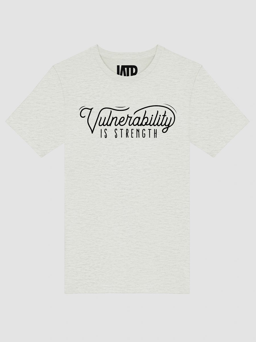 Vulnerability Is Strength Shirt! (Light) product image (3)