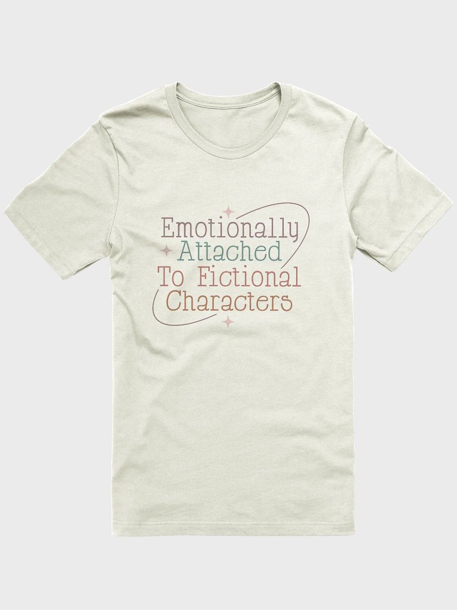 Emotionally Attached to Fictional Characters T-Shirt product image (21)