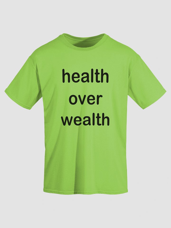health over wealth T-Shirt product image (1)