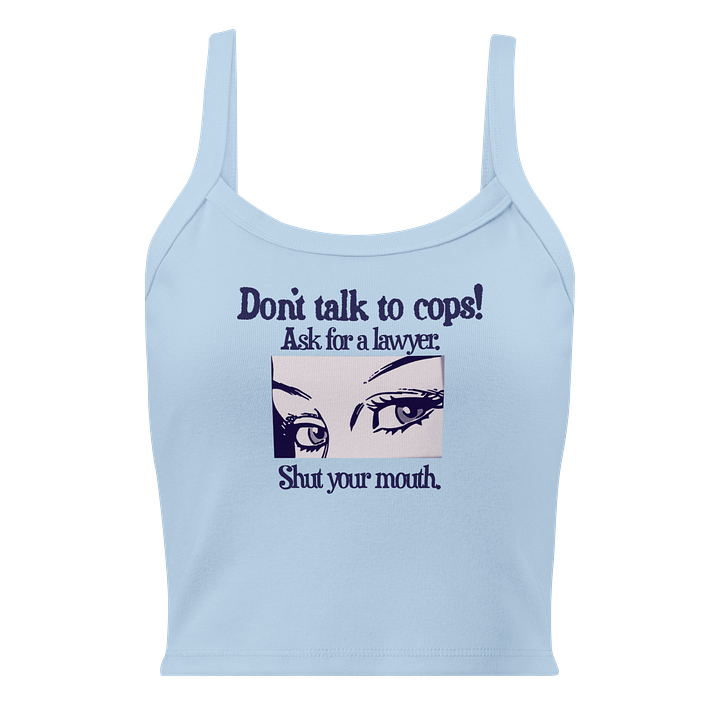 Don't Talk To Cops Micro-Rib Tank Top product image (1)