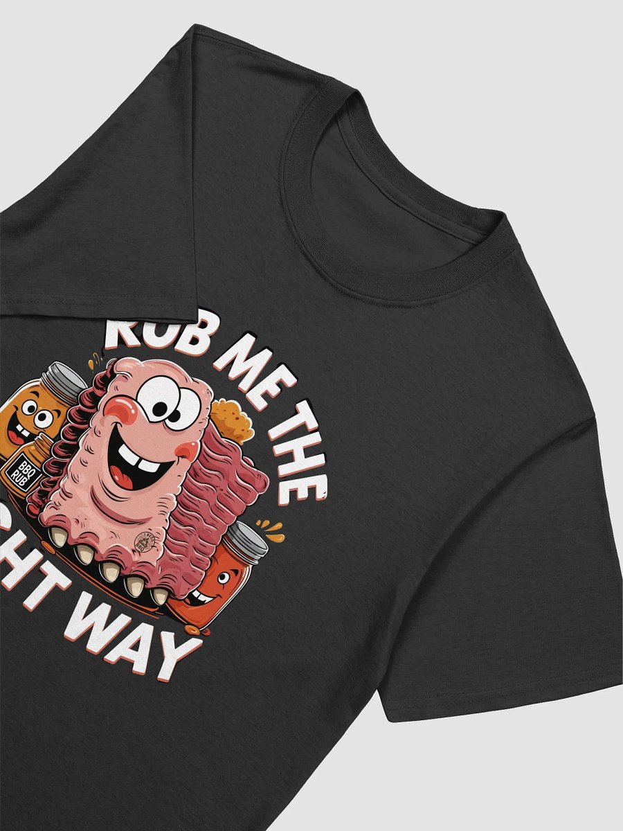 Rub Me the Right Way – BBQ Rib Comedy Tee product image (7)