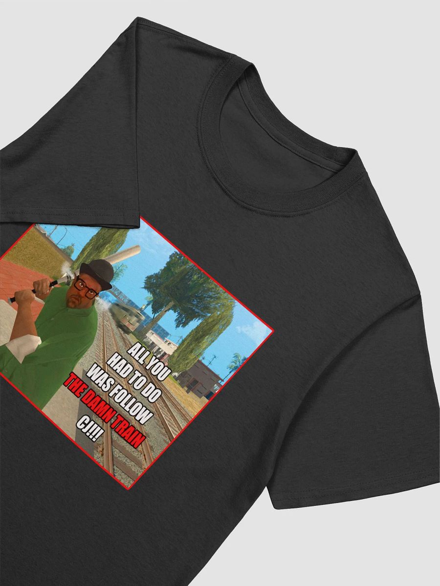 All you had to do T-shirt product image (13)