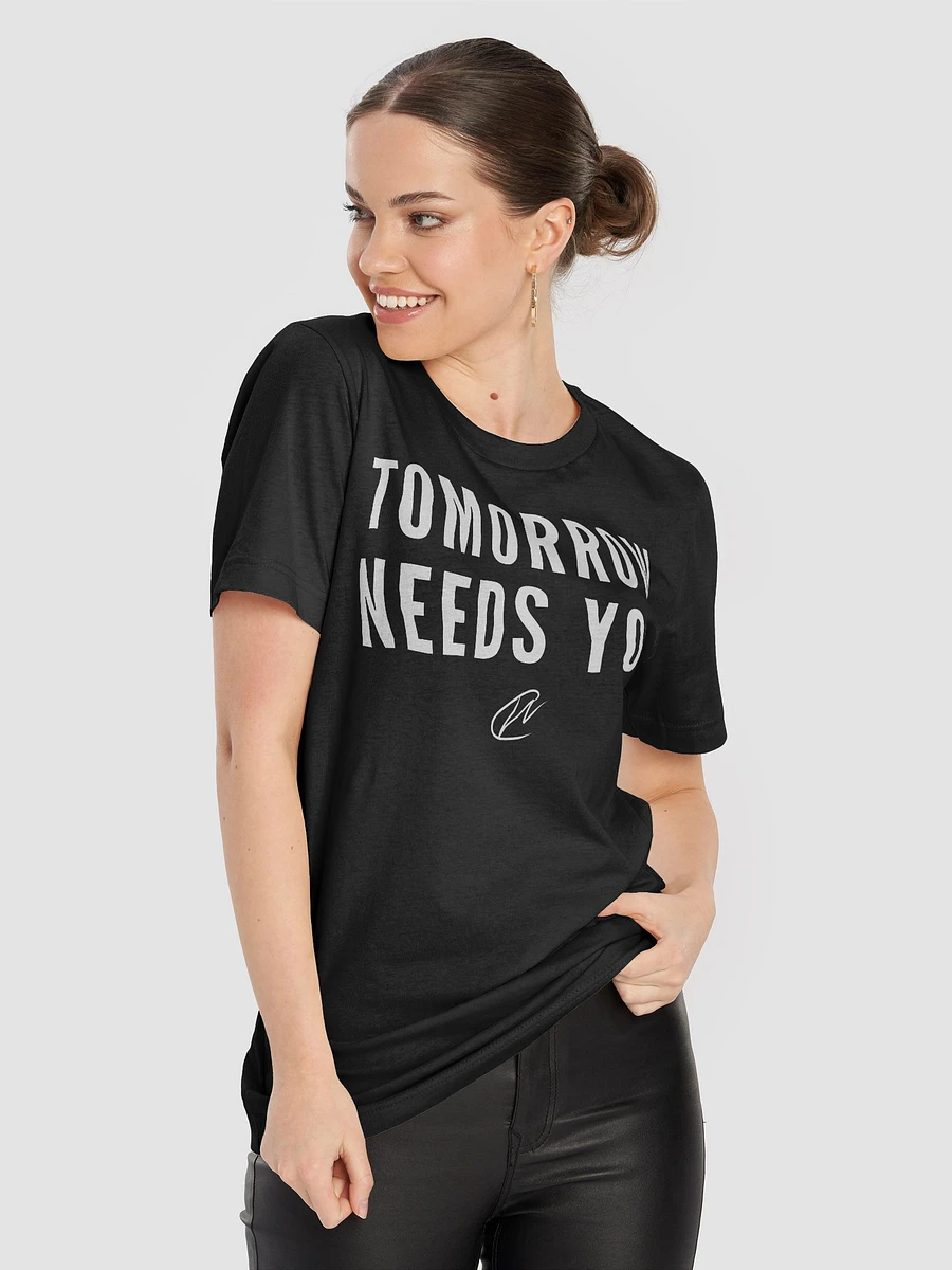 Tomorrow Needs You - Black TShirt product image (8)