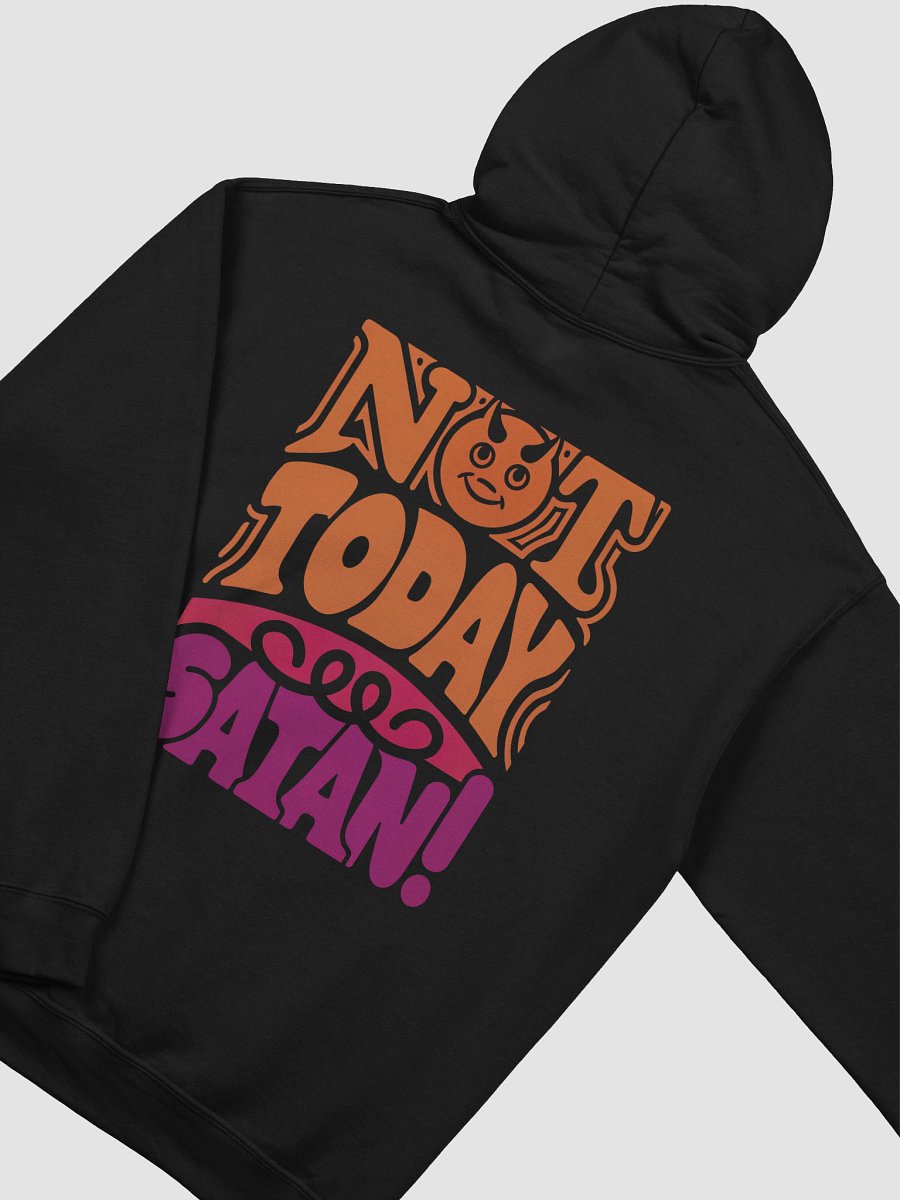 Not Today Satan! Bold Hoodie product image (6)