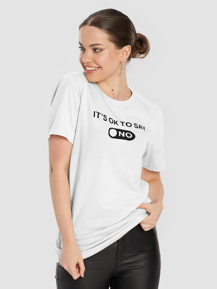 It’s OK To Say NO Tee product image (8)