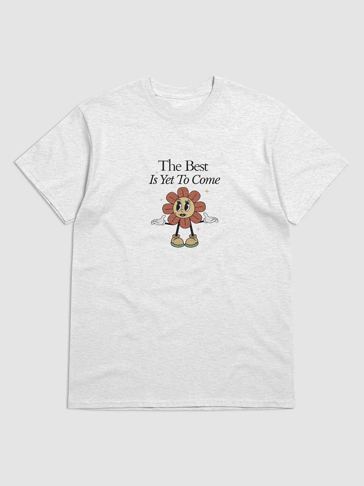 THE BEST IS YET TO COME IN GILDAN HEAVYWEIGHT TSHIRT FOR WOMEN (IN WHITE AND ASH COLOUR) product image (2)