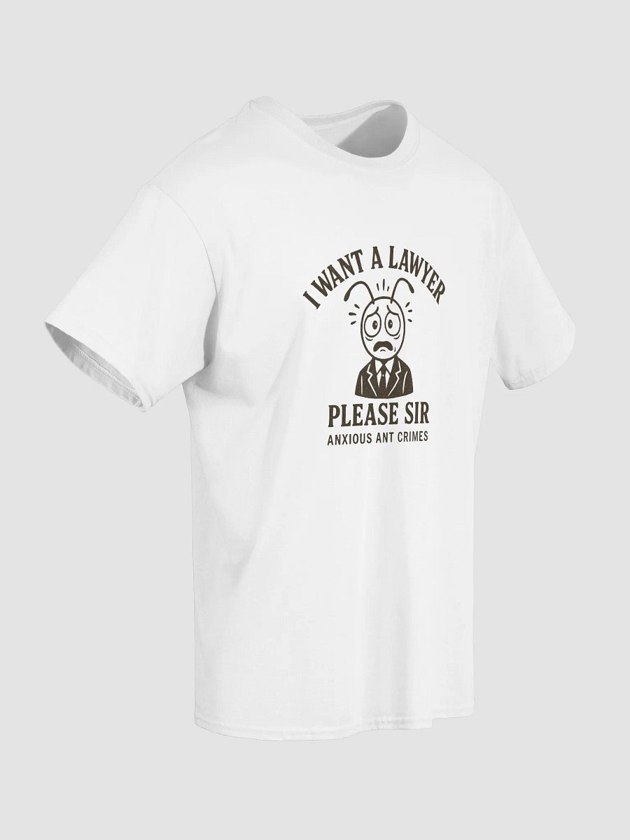 I Want a Lawyer Please Sir Tee product image (5)