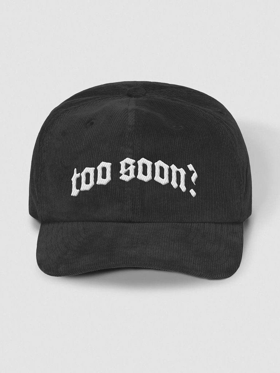 Too Soon Custom Corduroy Hat product image (4)