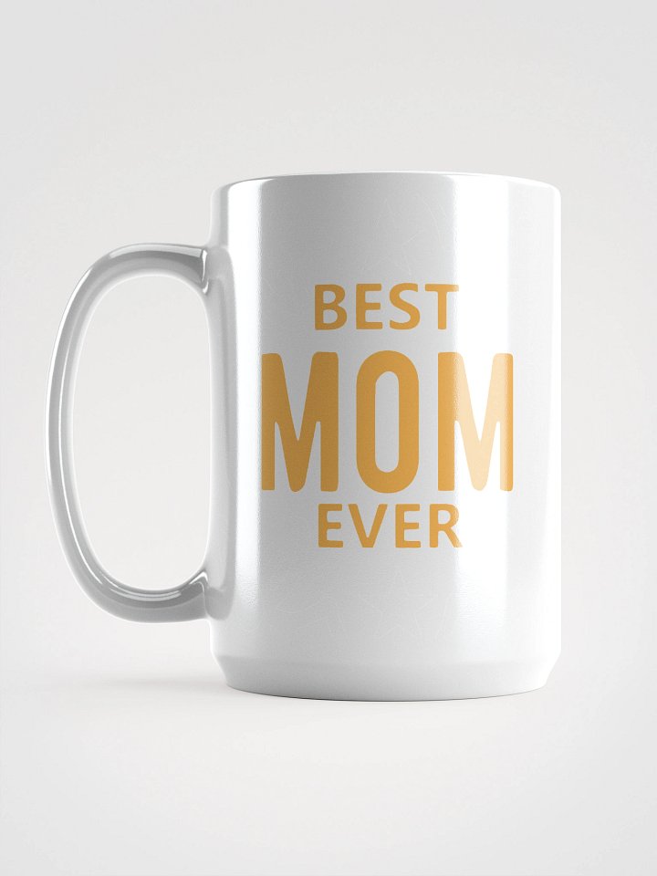 Best Mom Ever Mug product image (1)