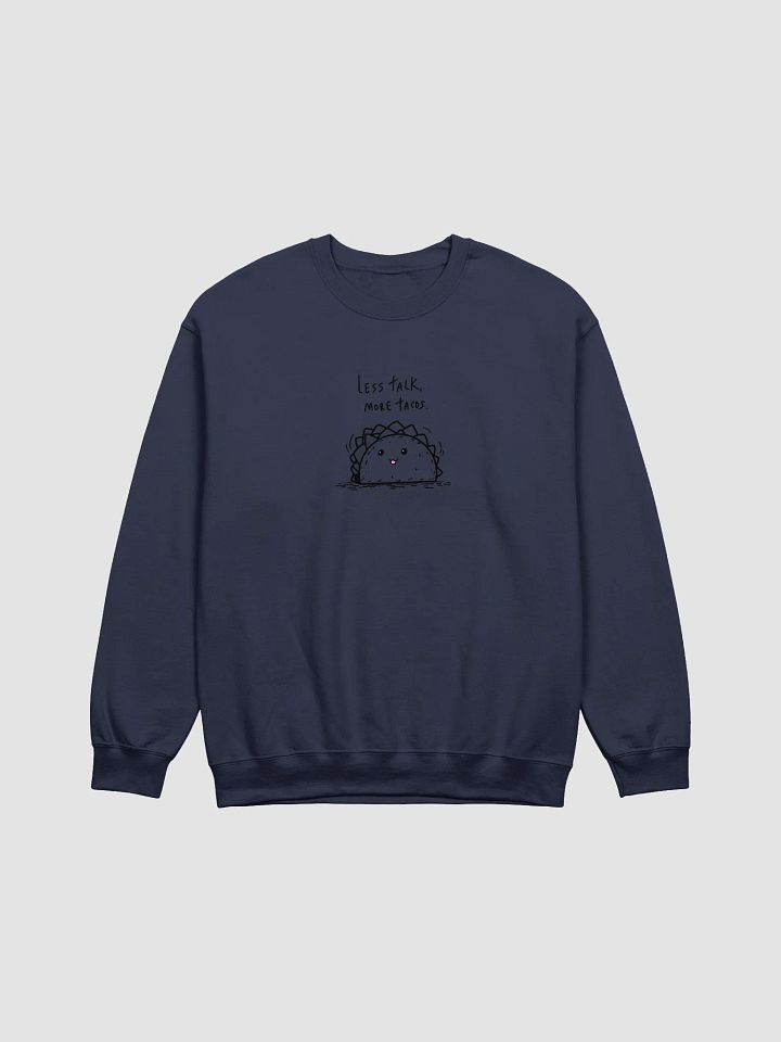 Less Talk More Tacos Crewneck Sweatshirt product image (6)