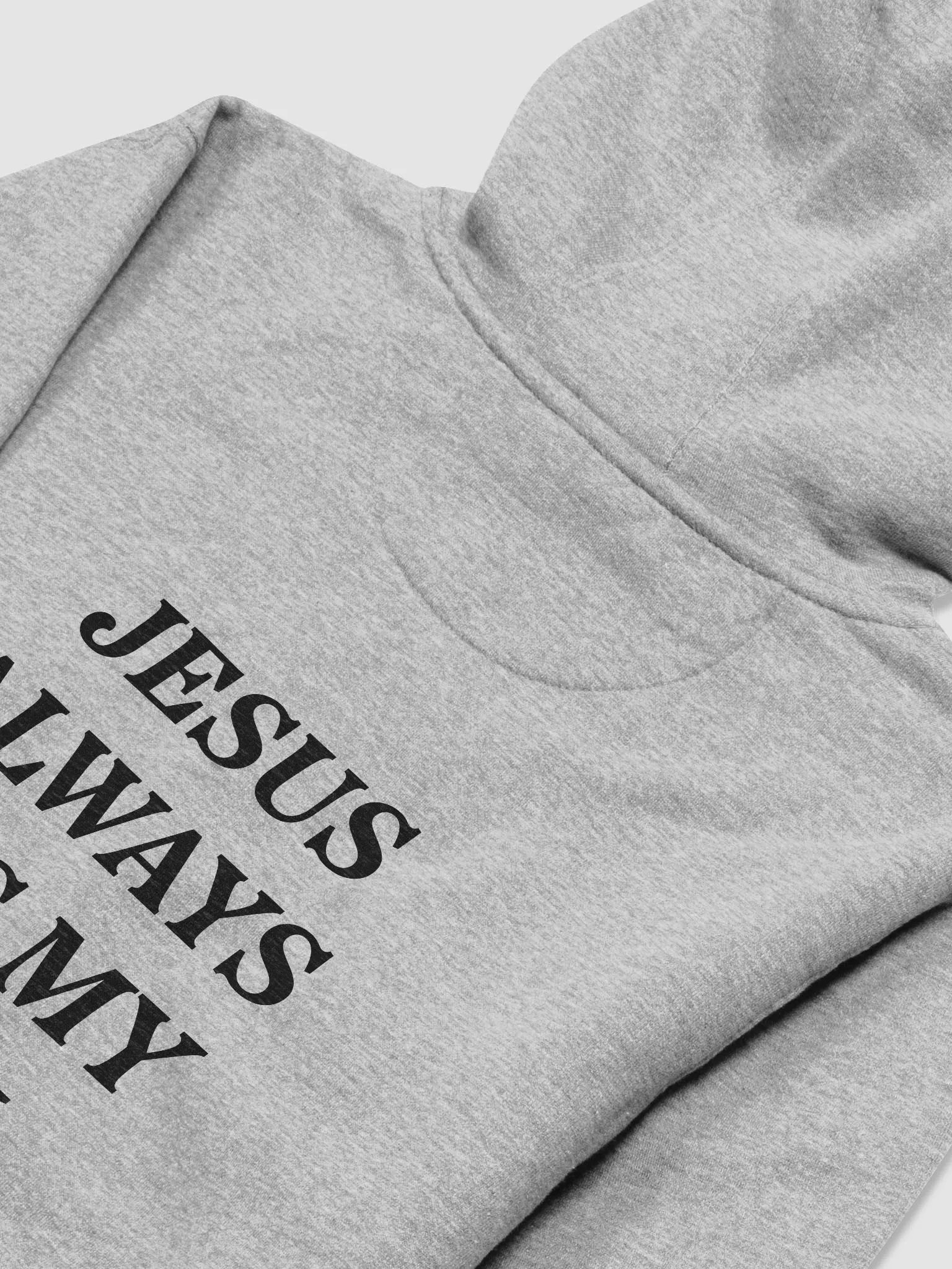 Jesus Always Has My Back | Hoodie | Black Print product image (16)