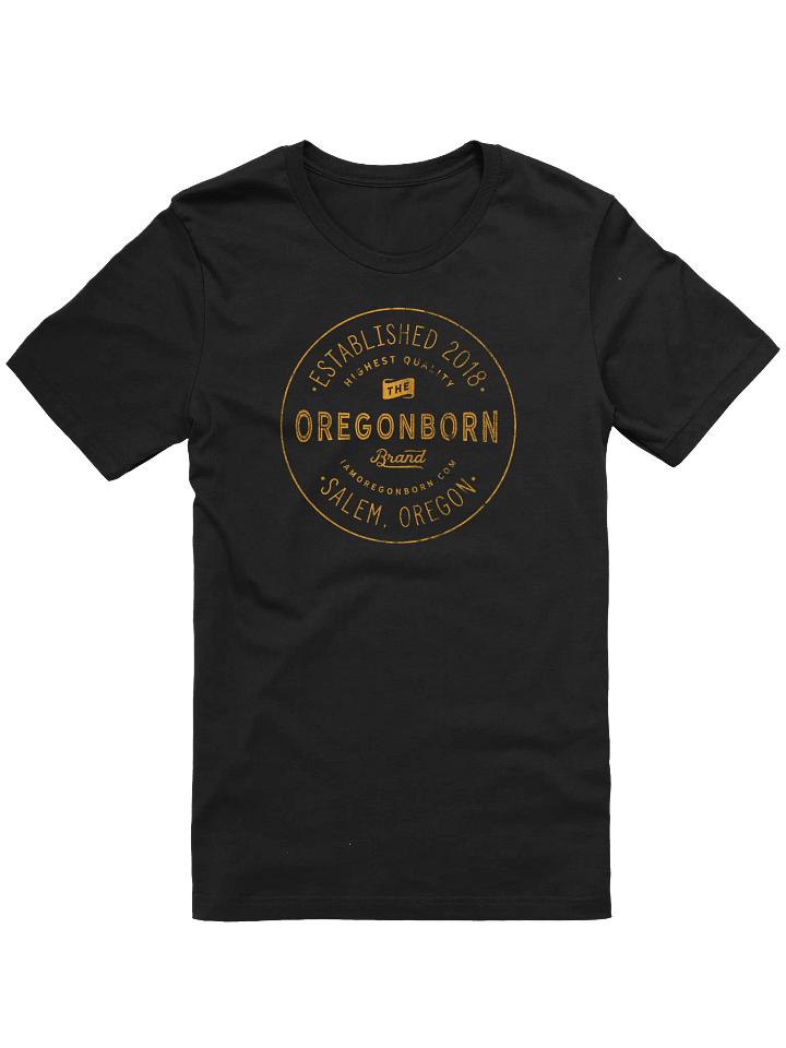 The Oregon Born Brand T-Shirt product image (1)