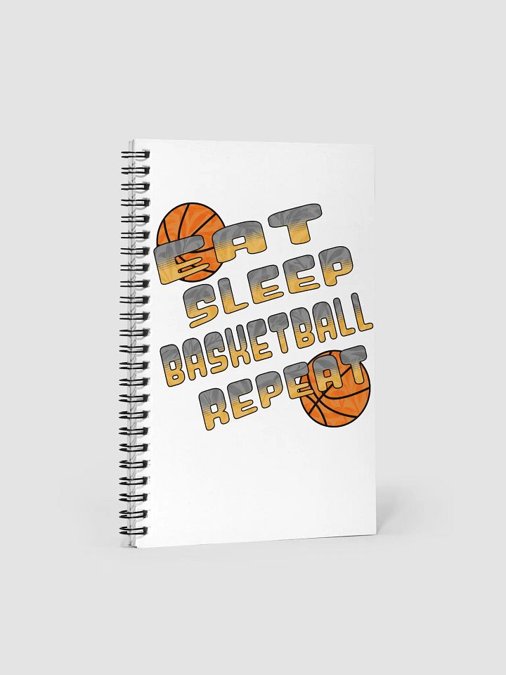 Eat Sleep Basketball Repeat Mantra Spiral Notebook product image (1)