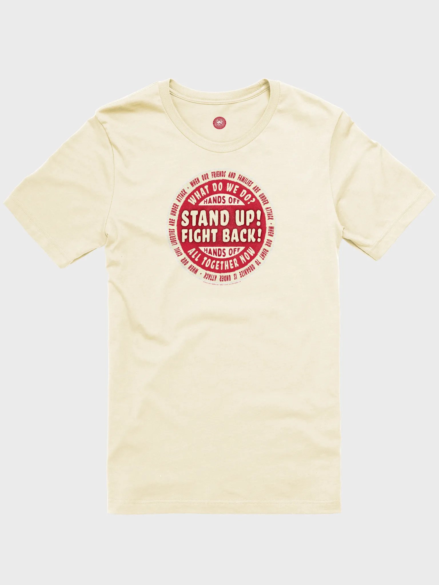 Stand Up! Fight Back! Hands Off! Activist T-Shirt product image (5)