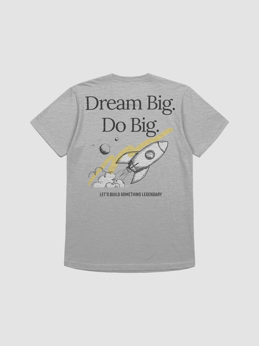Dream Big. Do Big. T-Shirt product image (4)