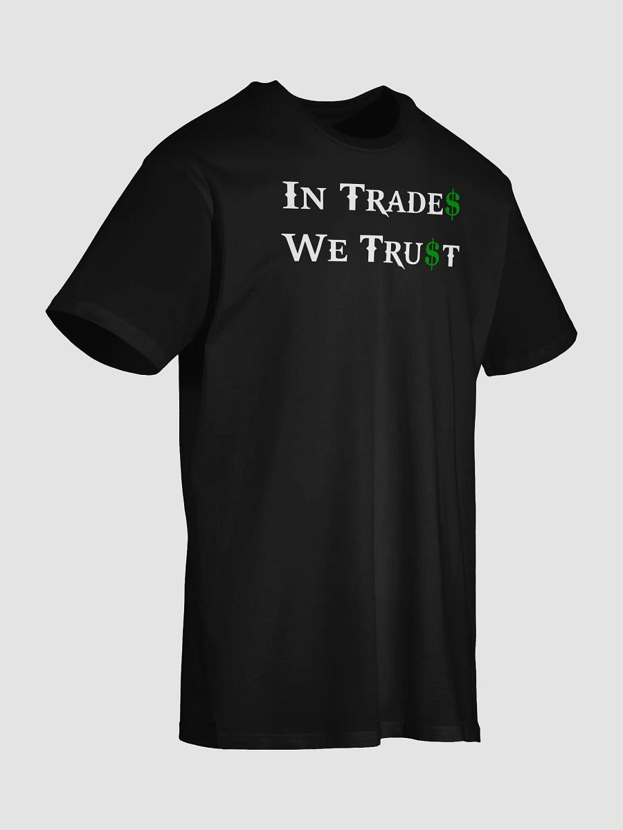 In Trades We Trust (color) Shirt product image (5)