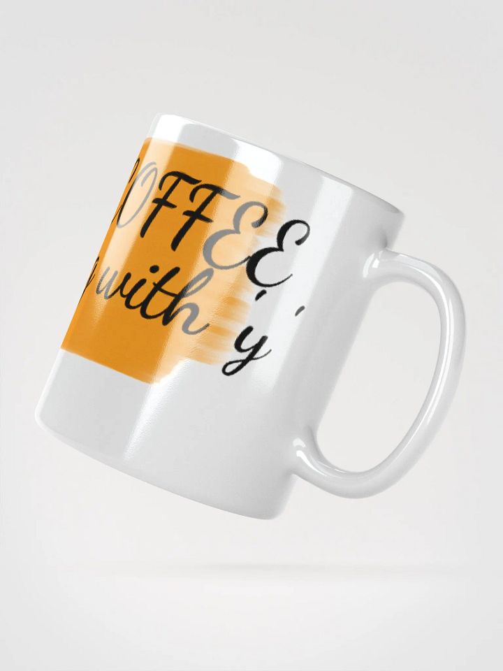I only need coffee on days ending with 'y' product image (2)