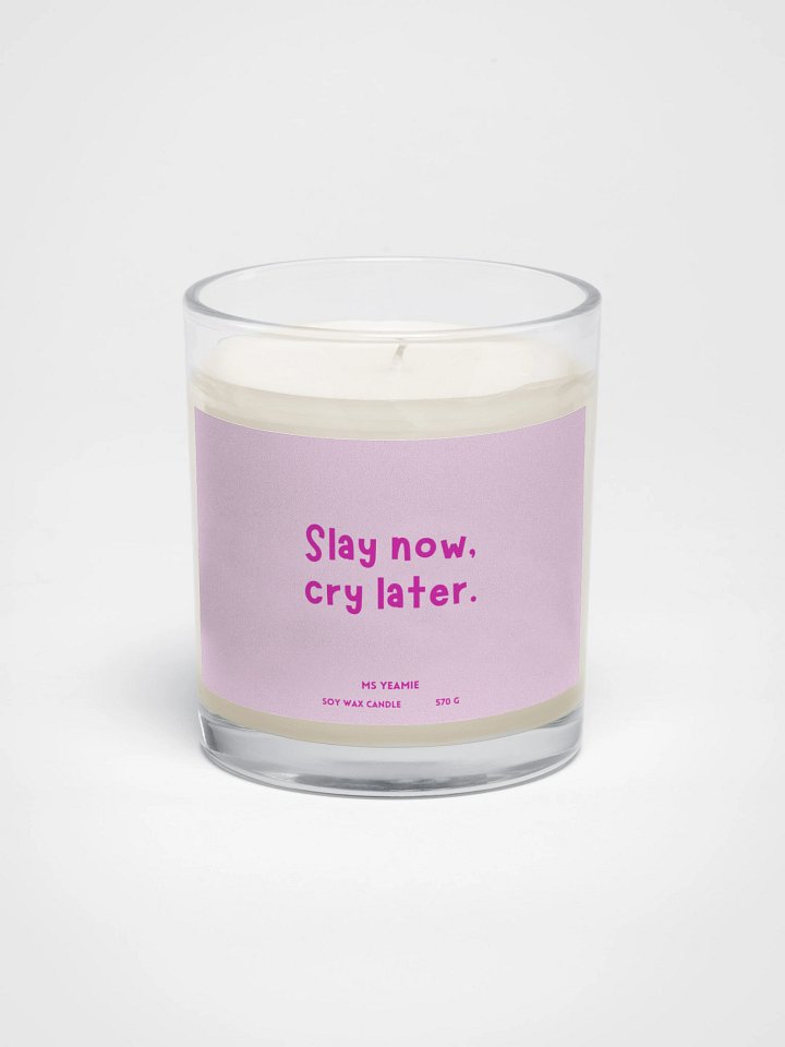 Slay Now, Cry Later Soy Wax Candle product image (1)