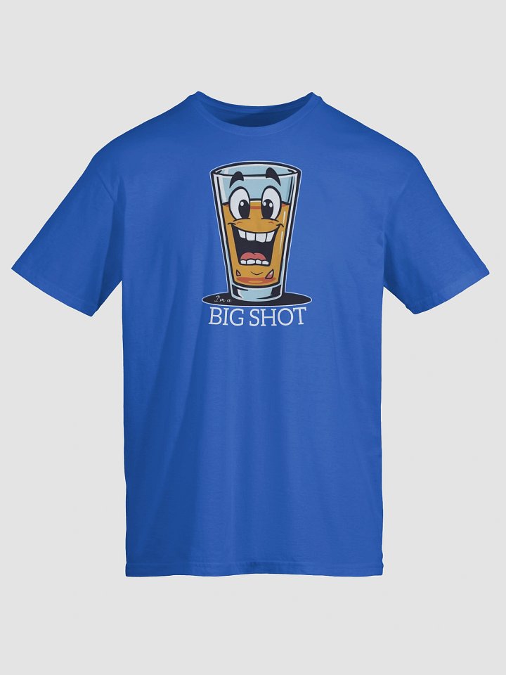 I'm a Big Shot Funny T-Shirt product image (1)