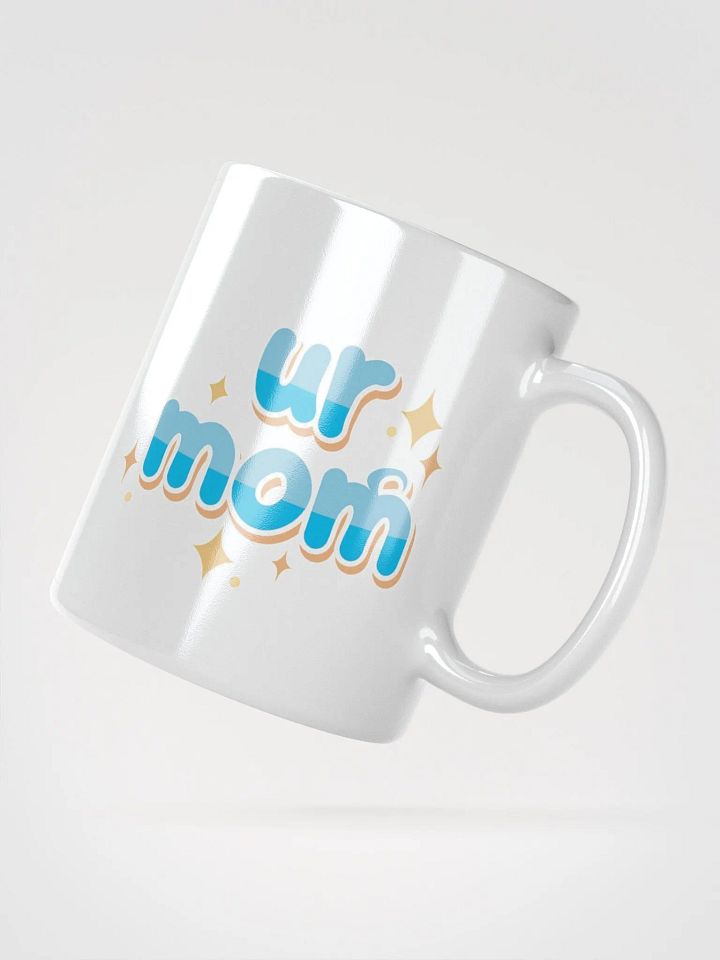 Ur Mom Coffee Mug product image (5)