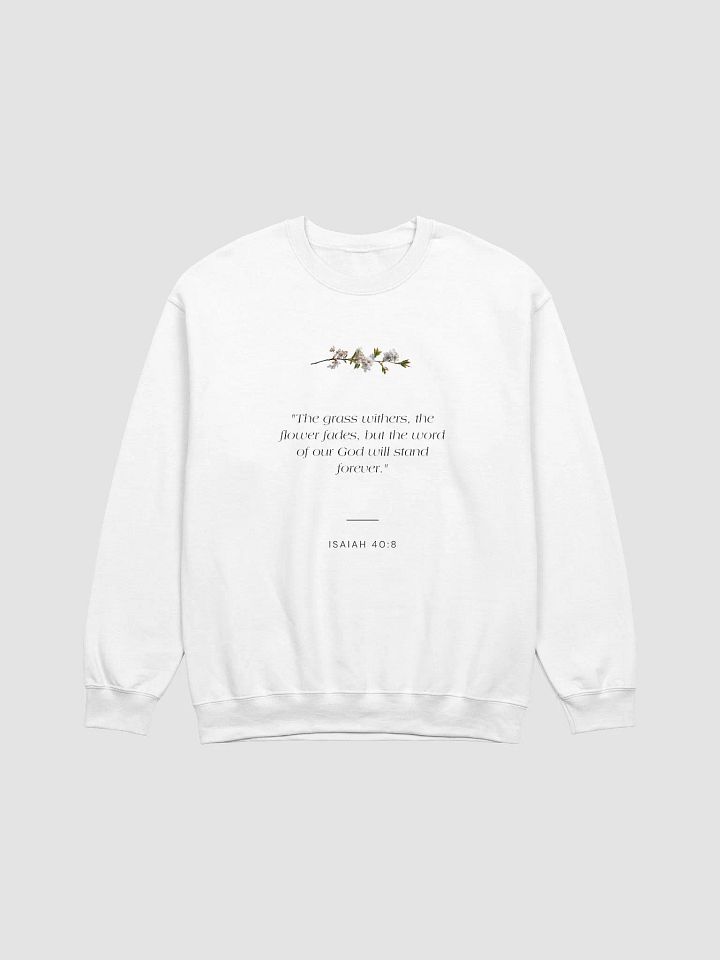 The Flower Fades White Unisex Crewneck product image (2)