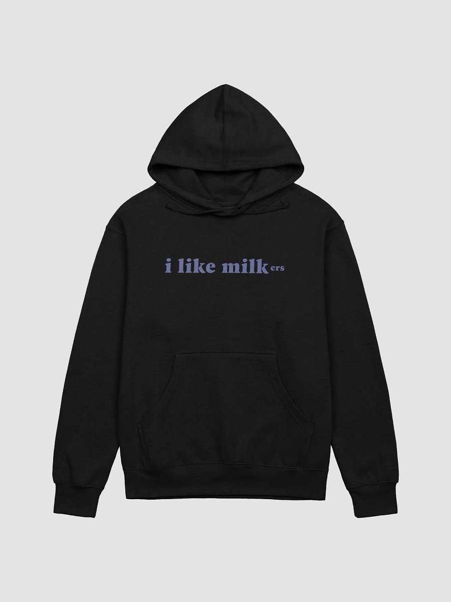I Like Milk-ers Hoodie product image (2)
