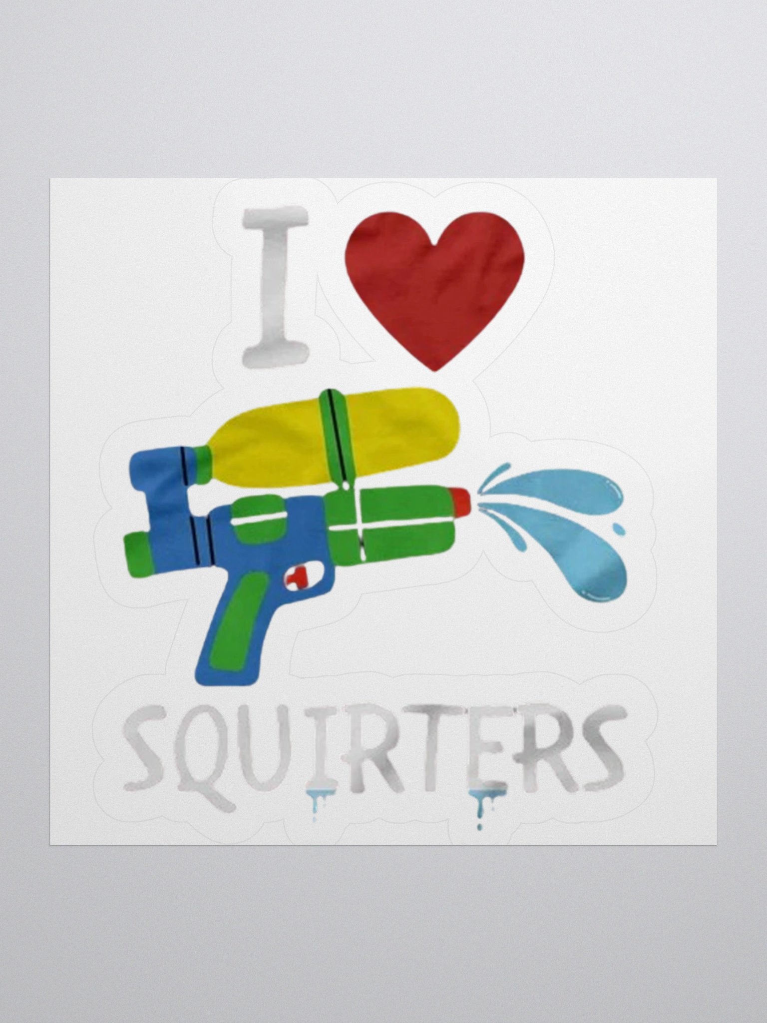 I Love Squirters Sticker product image (1)