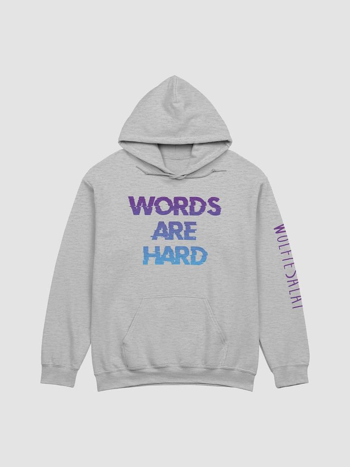 Words Are Hard Hoodie v2 product image (1)
