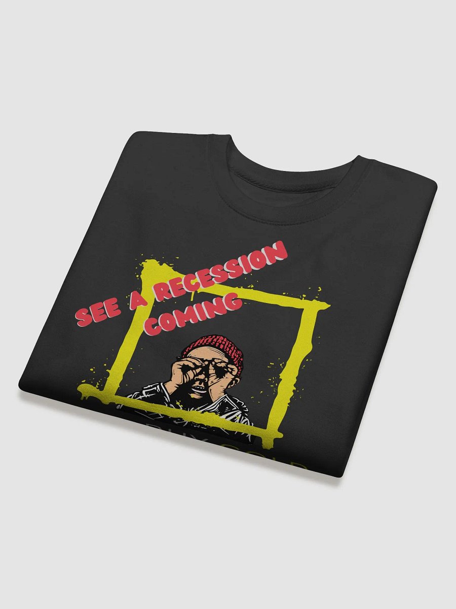 See a Recession Coming? Buy More Gold Sweatshirt product image (4)