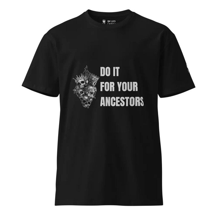 Do it for your Ancestors product image (1)