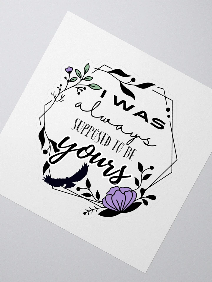 Supposed To Be Yours Sticker product image (2)
