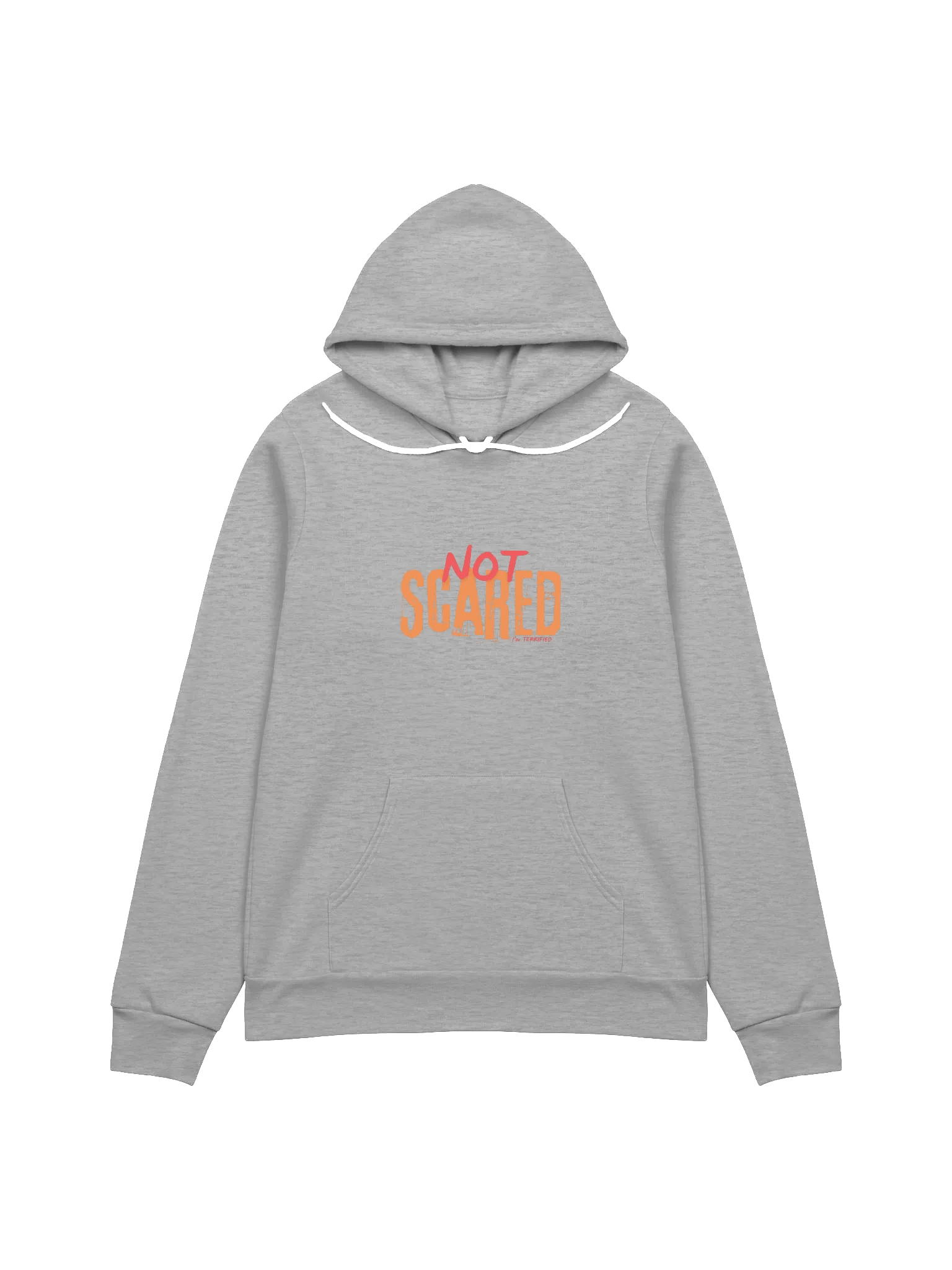 NOT SCARED (I'm TERRIFIED) Hoodie product image (1)