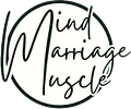 Mind. Marriage. Muscle