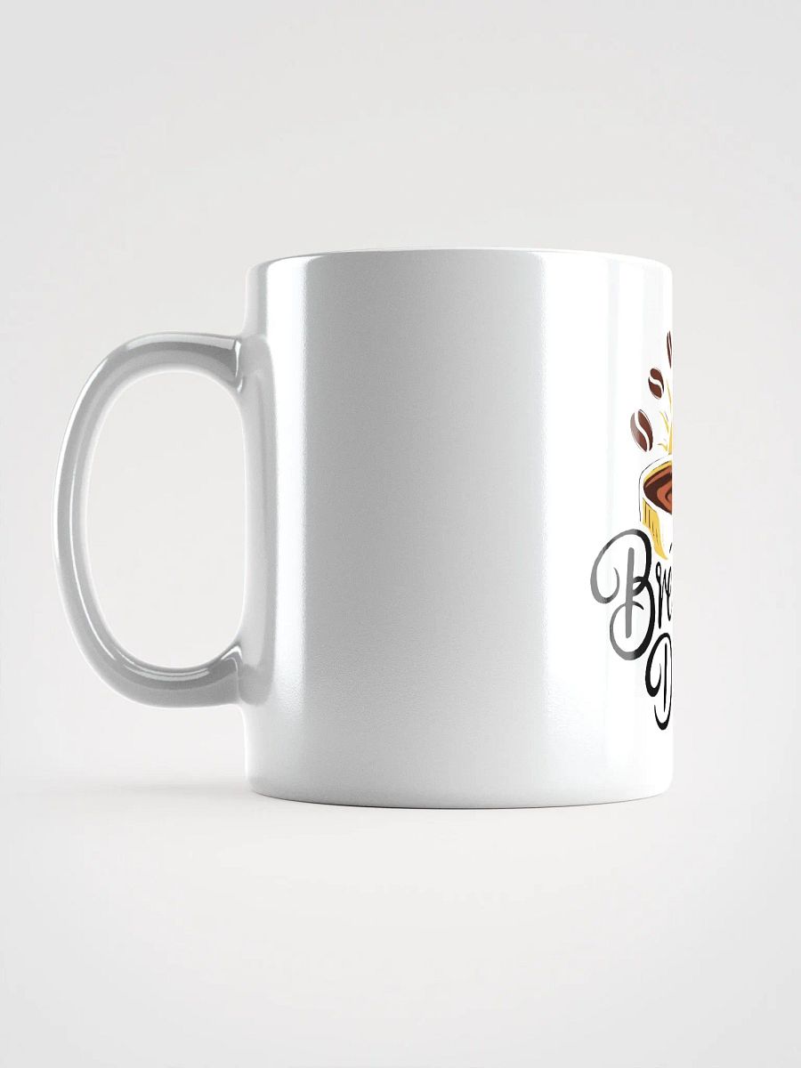 Brew-tiful Mornings For A Brew-tiful Day - Coffee Mug product image (16)
