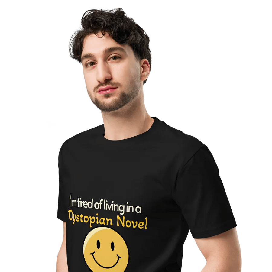 I'm-tired-of-living-in-a-dystopian-novel product image (6)