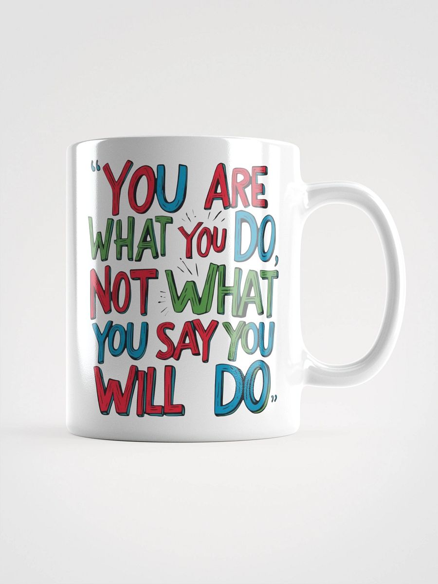 Action Speaks Louder White Glossy Mug product image (2)