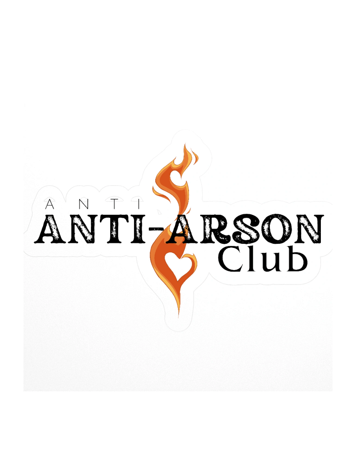 Anti Anti Arson Club Sticky product image (1)