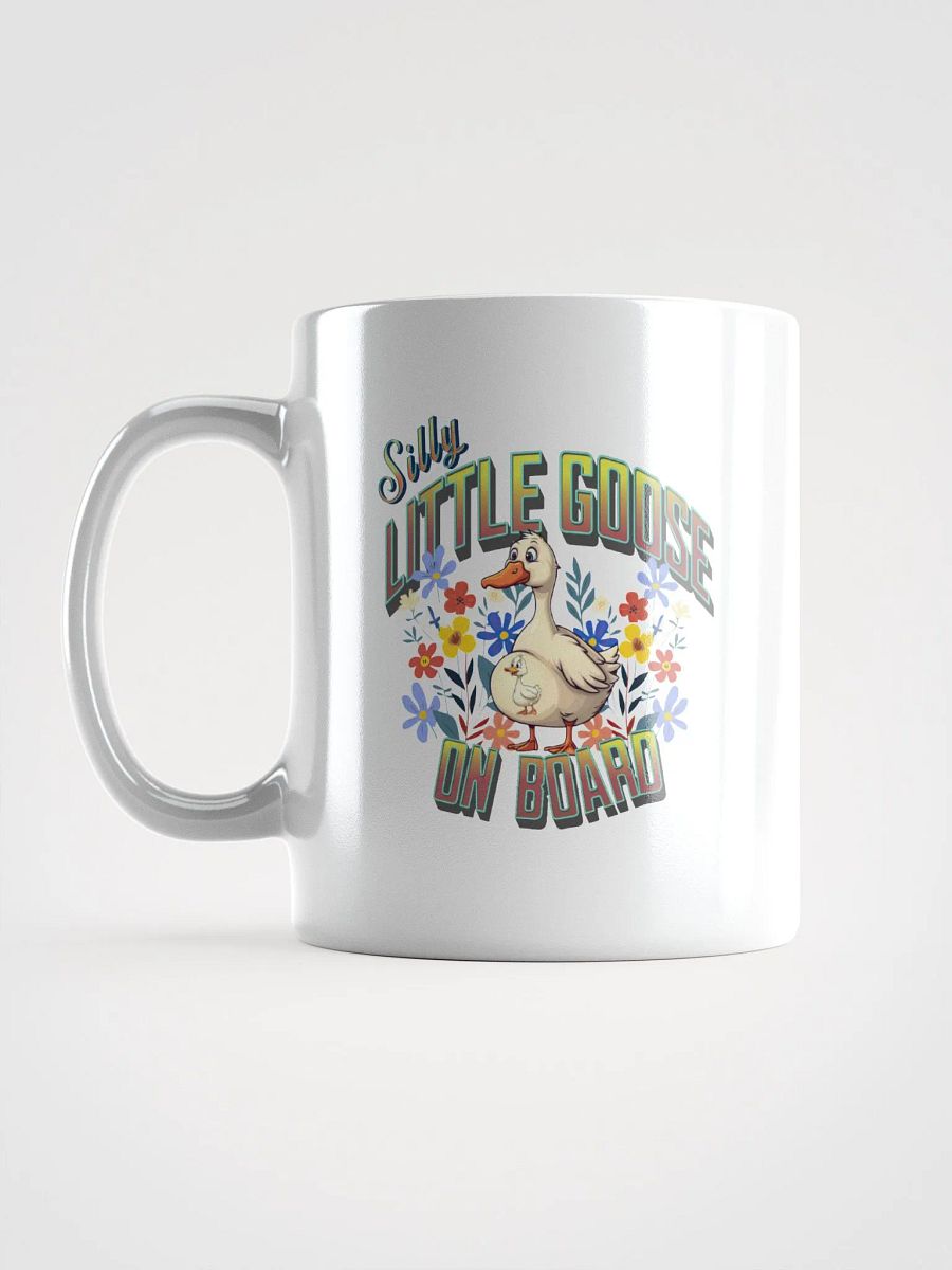 Silly Little Goose On Board Mug product image (1)