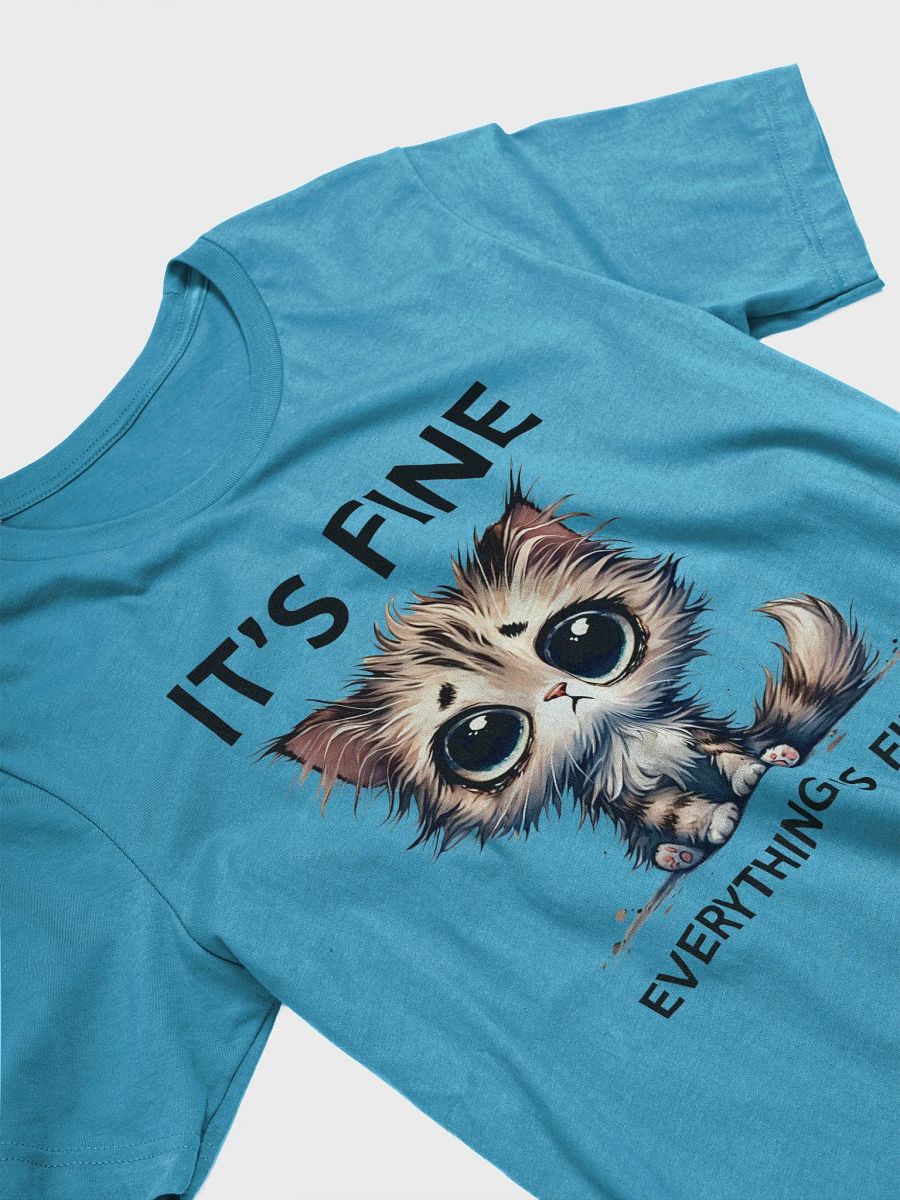 "It’s Fine. Everything is Fine." Sad Kitten T-Shirt – Cute & Relatable Design product image (3)
