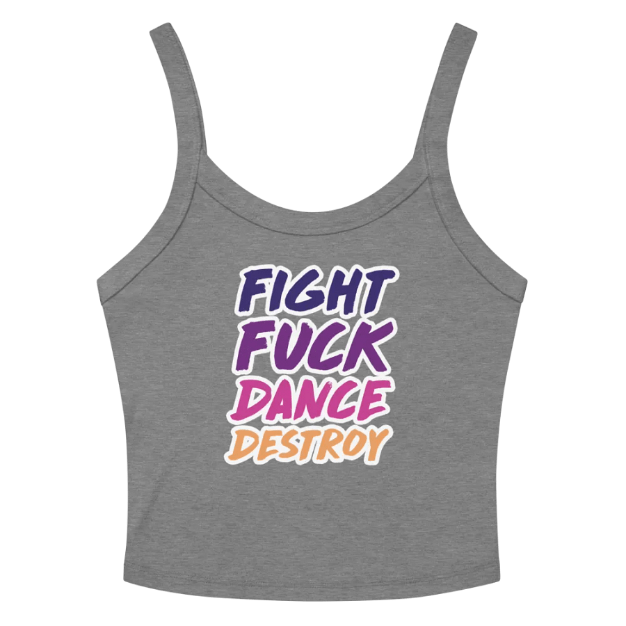 Fight Fuck Dance Destroy Micro-Rib Tank Top product image (11)
