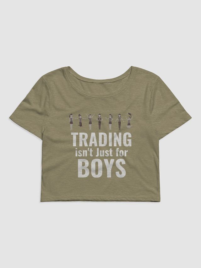 Trading isn't for boys crop T product image (2)